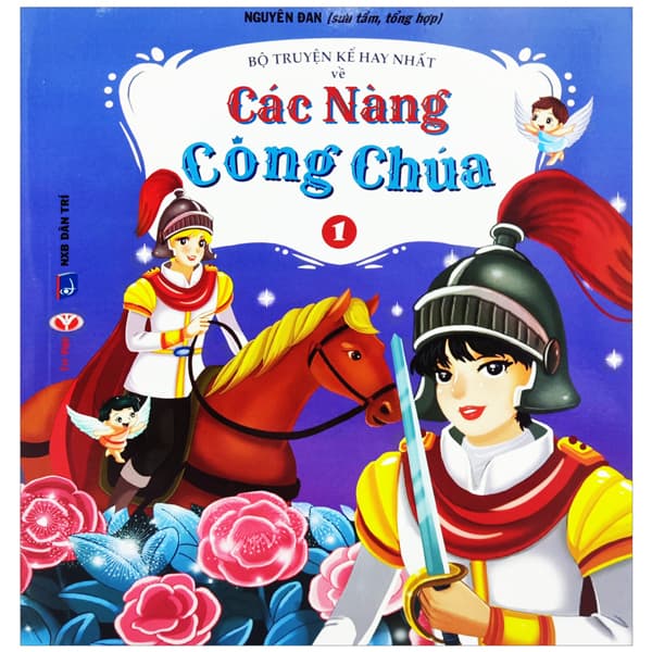 Sách Bộ Truyện Kể Hay Nhất Về Các Nàng Công Chúa 1 - Nguyên Đan