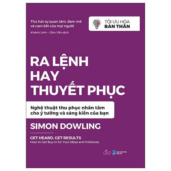 Sách Ra Lệnh Hay Thuyết Phục - Simon Dowling