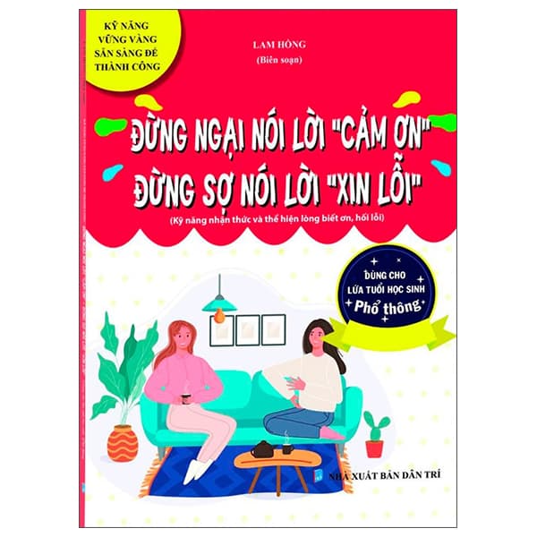 Sách Kỹ Năng Vững Vàng Sẵn Sàng Để Thành Công - Đừng Ngại Nói Lờ - Lam Hồng