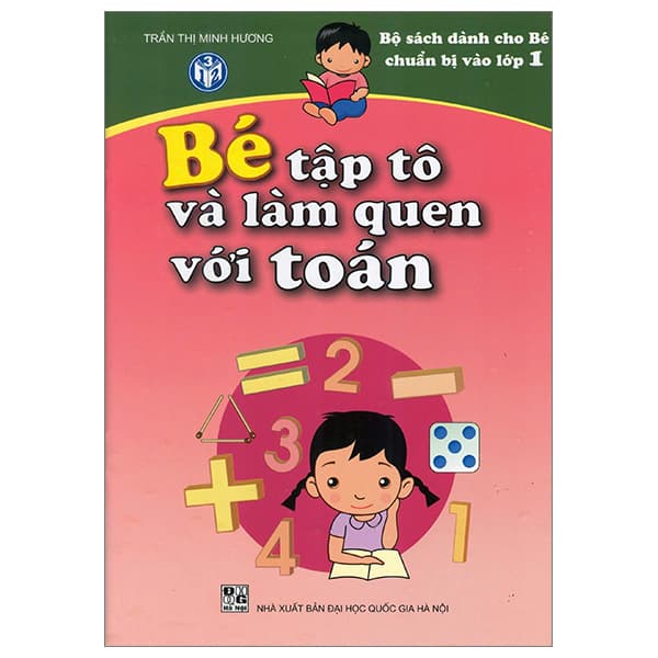Sách Bé Tập Tô Và Làm Quen Với Toán - Trần Thị Minh Phương