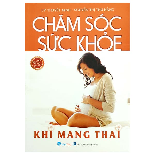 Sách Chăm Sóc Sức Khỏe Khi Mang Thai (Tái Bản 2023) - Thái Minh
