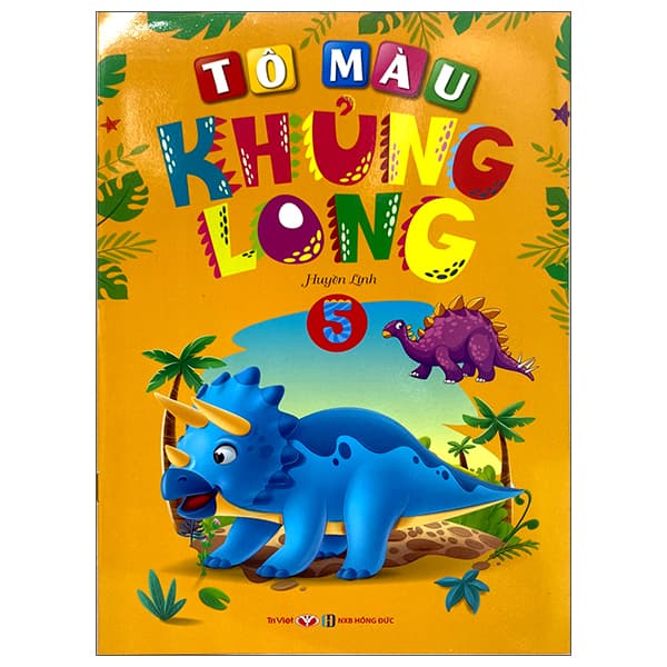 Sách Tô Màu Khủng Long - Tập 5 (2022) - Huyền Linh