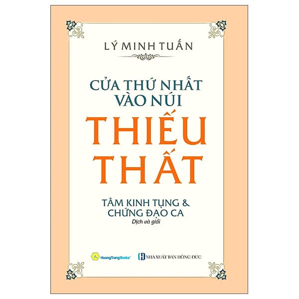 Sách Cửa Thứ Nhất Vào Núi Thiếu Thất - Tâm Kinh Tụng & Chứng Đạo C - Lý Minh Tuấn