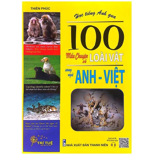 Sách Học Tiếng Anh Qua 100 Mẩu Chuyện Về Loài Vật (Song Ngữ Anh - Việ - Thiên Phúc