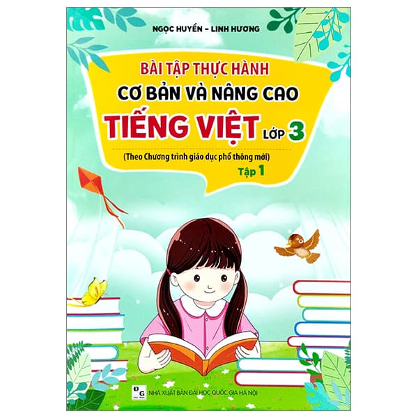 Sách Bài Tập Thực Hành Cơ Bản Và Nâng Cao Tiếng Việt Lớp 3 Tập 1 (T - Ngọc Huyền