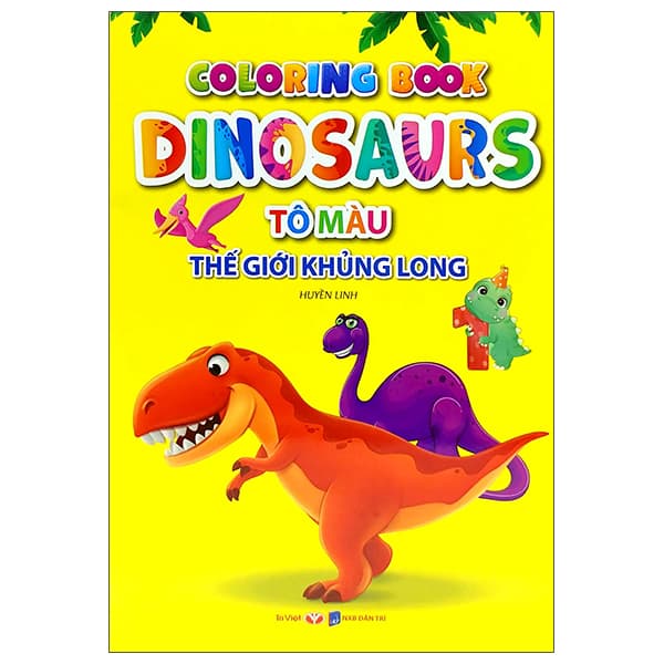 Sách Tô Màu Thế Giới Khủng Long Dinosaurs 1 - Huyền Linh