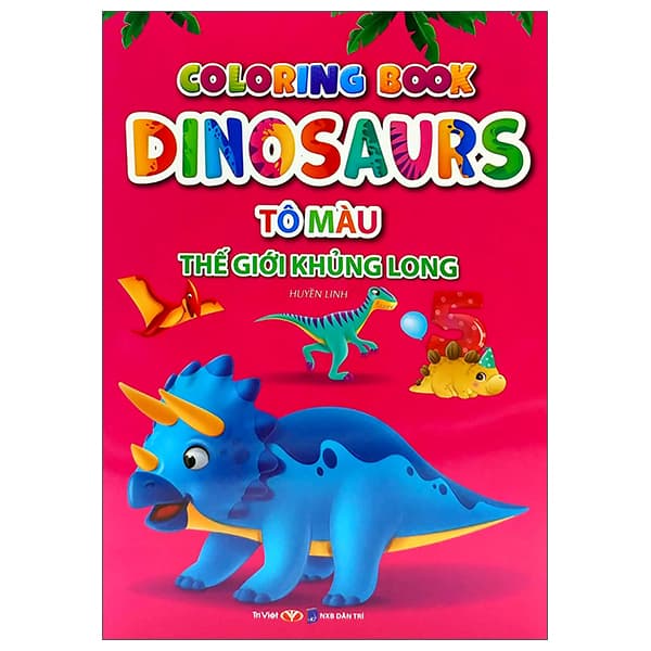 Sách Tô Màu Thế Giới Khủng Long Dinosaurs 5 - Huyền Linh