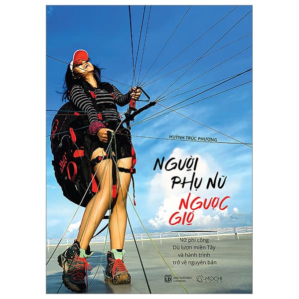 Sách Người Phụ Nữ Ngược Gió - Huỳnh Trúc Phương