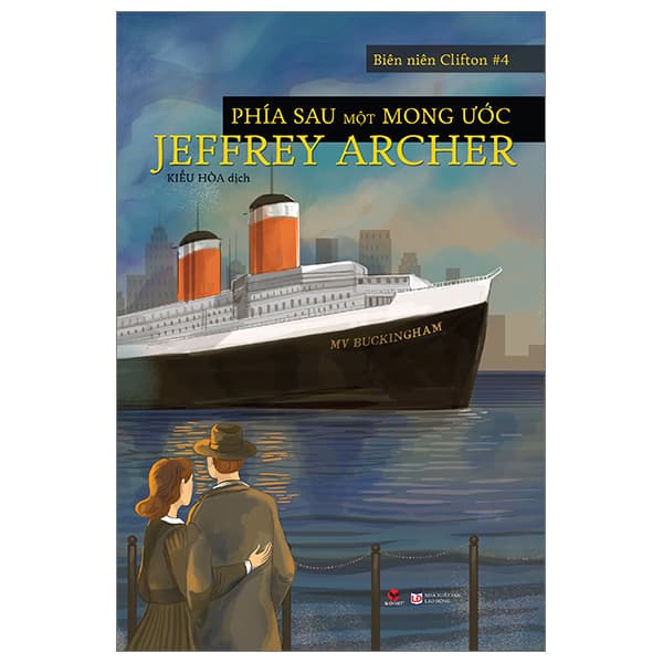 Sách Biên Niên Clifton #4 - Phía Sau Một Mong Ước - Jeffrey Archer