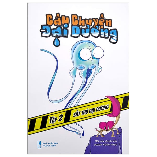 Truyện Tranh Câu Chuyện Đại Dương - Tập 2: Sát Thủ Đại Dương - Quách Hồng Phúc