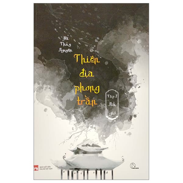 Sách Thiên Địa Phong Trần - Tập 2 - Nổi Gió - Hà Thuỷ Nguyên