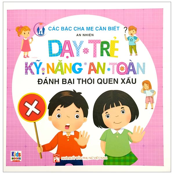 Sách Dạy Trẻ Kỹ Năng An Toàn - Đánh Bại Thói Quen Xấu