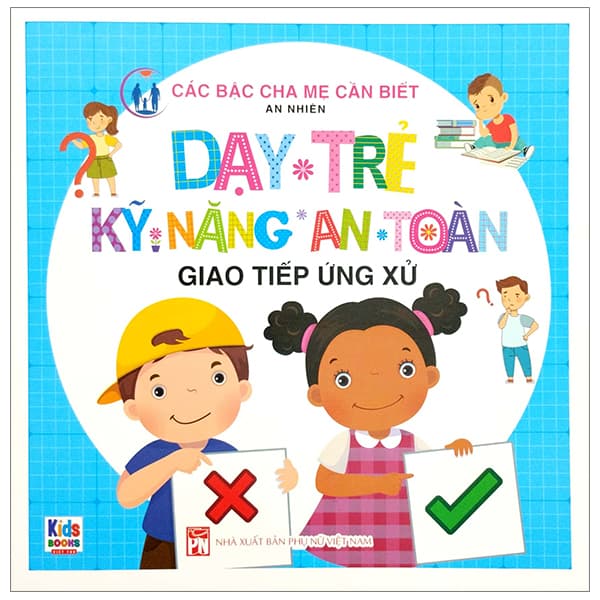 Sách Dạy Trẻ Kỹ Năng An Toàn - Giao Tiếp Ứng Xử - An Vi