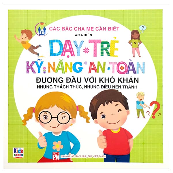 Sách Dạy Trẻ Kỹ Năng An Toàn - Đương Đầu Với Khó Khăn - Dương An