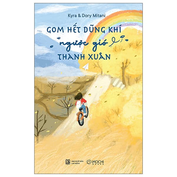 Sách Gom Hết Dũng Khí Ngược Gió Thanh Xuân - Kyra