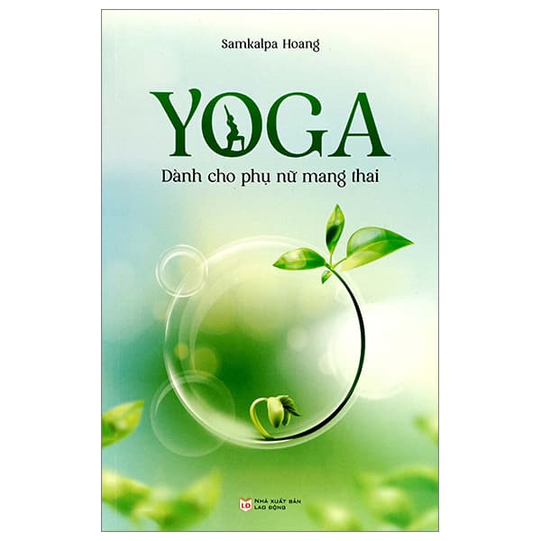 Sách Yoga Dành Cho Phụ Nữ Mang Thai - Samkalpa Hoang