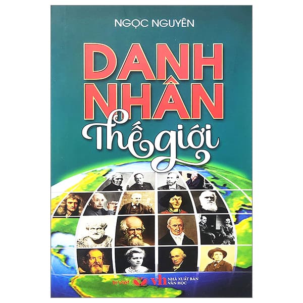 Sách Danh Nhân Thế Giới (Tái Bản 2023) - Ngọc Nguyên