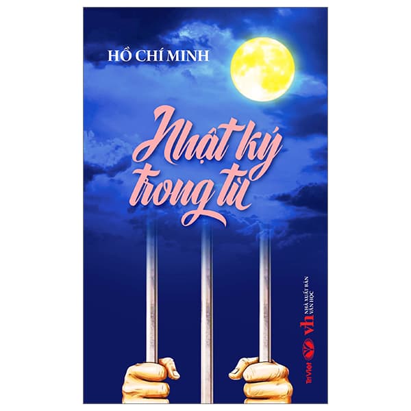 Sách Nhật Ký Trong Tù - Hồ Chí Minh