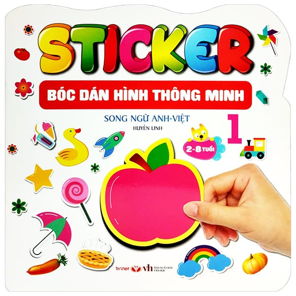 Sách Sticker - Bóc Dán Hình Thông Minh - Song Ngữ Anh-Việt - Tập 1 - Huyền Linh