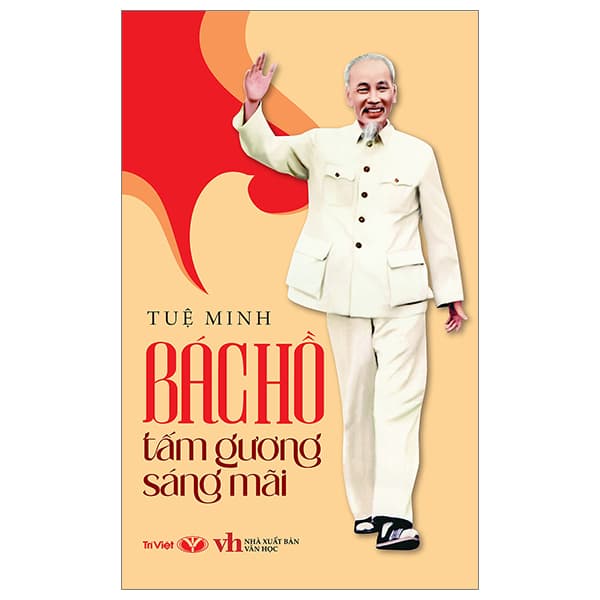 Sách Bác Hồ Tấm Gương Sáng Mãi (Tái Bản 2025) - Tuệ Minh