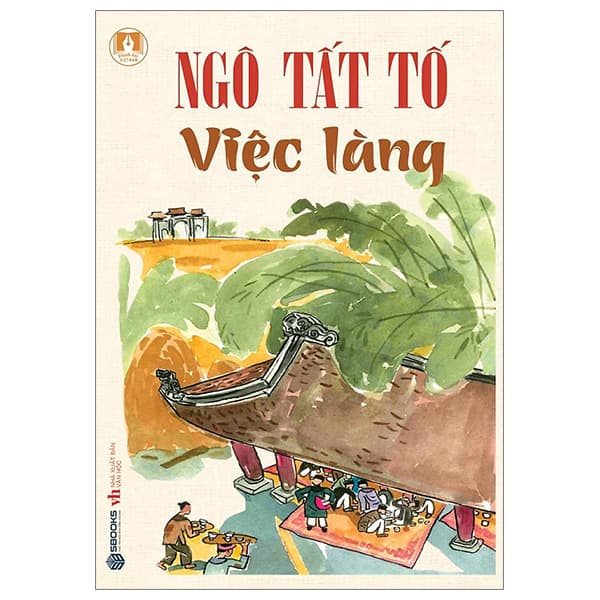 Sách Danh Tác Việt Nam - Việc Làng - Làn