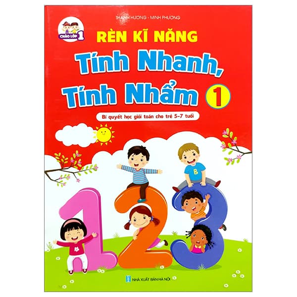 Sách Rèn Kĩ Năng Tính Nhanh, Tính Nhẩm 1 (Tái Bản 2023) - Thanh Hương