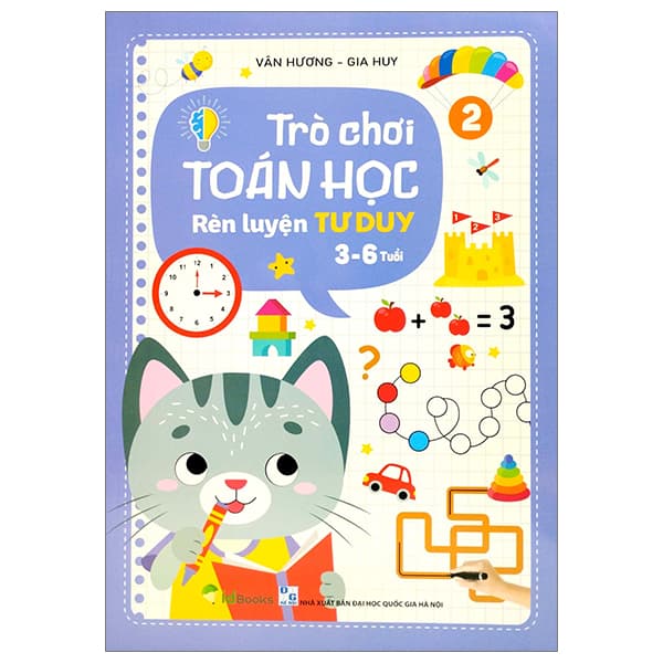 Sách Trò Chơi Toán Học 2 (Rèn Luyện Tư Duy 3-6 Tuổi) - Vân Hương