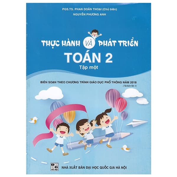 Sách Thực Hành Và Phát Triển Toán 2 - Tập 1 (Biên Soạn Theo Chương Trì - Phan Doãn Thoại
