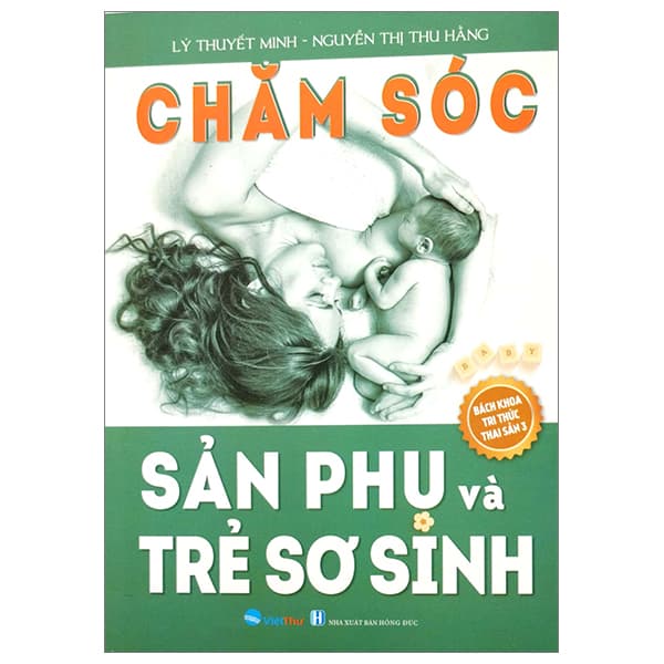 Sách Chăm Sóc Sản Phụ Và Trẻ Sơ Sinh - Minh