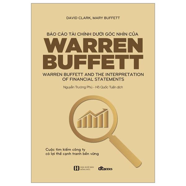 Sách Báo Cáo Tài Chính Dưới Góc Nhìn Của Warren Buffett (Tái Bản 2023) - David Clark