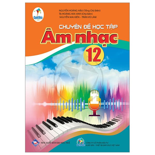 Sách Chuyên Đề Học Tập Âm Nhạc 12 (Cánh Diều) (Chuẩn) - Nguyễn Hoàng Mai