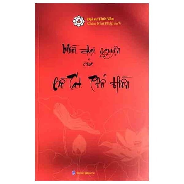 Sách Mười Đại Nguyện Của Bồ Tát Phổ Hiền - Đại Sư Tinh Vân