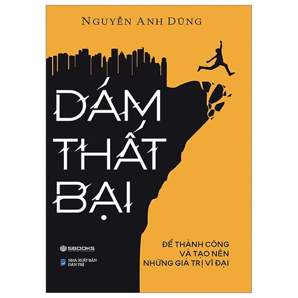 Sách Dám Thất Bại - Nguyễn Anh Dũng