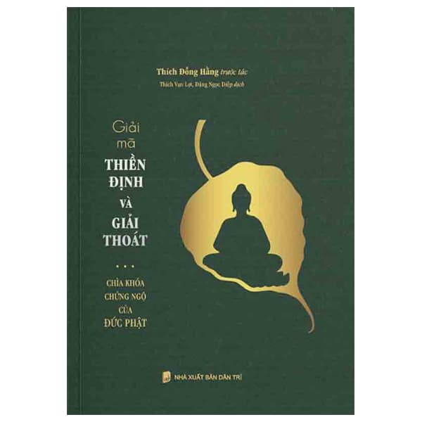 Sách Giải Mã Thiền Định Và Giải Thoát - Thích Đỗng Hằng