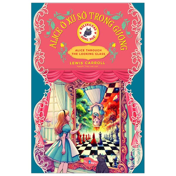 Sách Alice Ở Xứ Sở Trong Gương - Song Ngữ