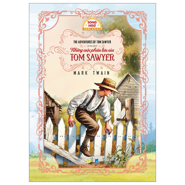 Sách Những Cuộc Phiêu Lưu Của Tom Sawyer - The Adventures Of Tom Sawyer - Song - Mark Twain