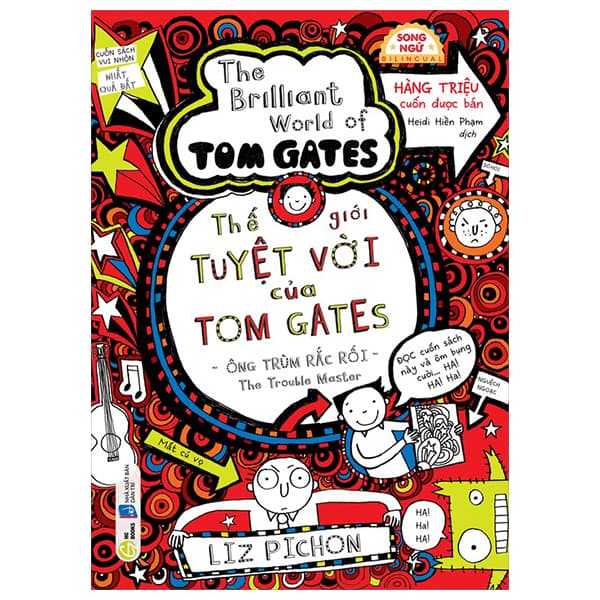 Sách Thế Giới Tuyệt Vời Của Tom Gates - Ông Trùm Rắc Rối - The Trouble - Liz Lee Heinecke