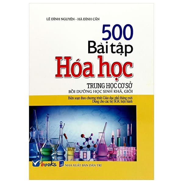 Sách 500 Bài Tập Hóa Học Trung Học Cơ Sở (Dùng Cho Các Bộ SGK Hiện H� - Lê Đình Nguyên