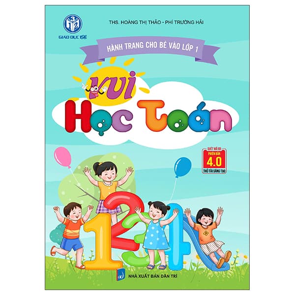 Sách Hành Trang Cho Bé Vào Lớp 1 - Vui Học Toán - ThS Hoàng Thị Thảo