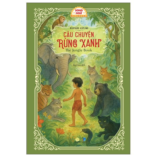 Sách Câu Chuyện Rừng Xanh - The Jungle Book - Song Ngữ Việt-Anh - Rudyard Kipling