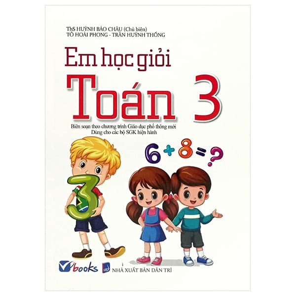 Sách Em Học Giỏi Toán 3 (Dùng Chung Các Bộ SGK) - Huỳnh Bảo Châu