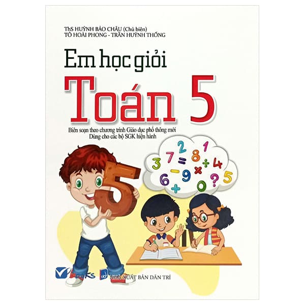 Sách Em Học Giỏi Toán 5 (Dùng Chung Các Bộ SGK) - Huỳnh Bảo Châu