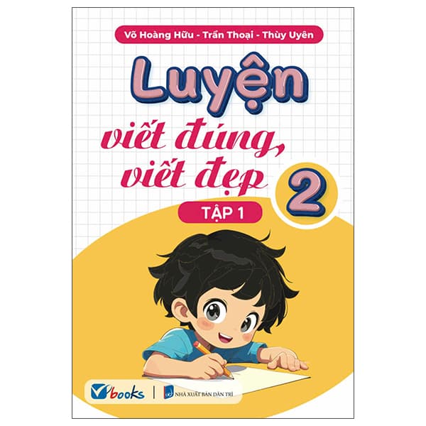 Sách Luyện Viết Đúng, Viết Đẹp 2 - Tập 1 - Võ Hoàng Hữu