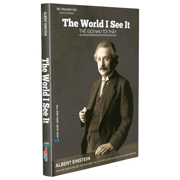 Sách The World I See It - Thế Giới Như Tôi Thấy - Albert Einstein