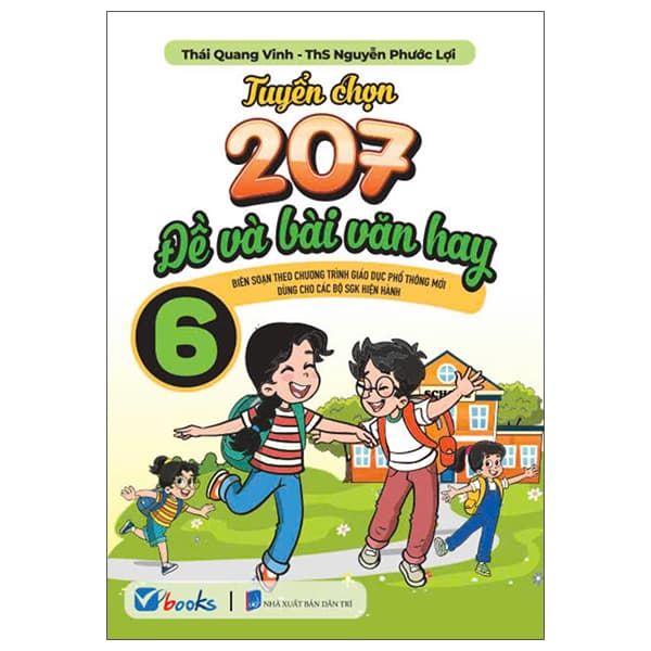 Sách Tuyển Chọn 207 Đề Và Bài Văn Hay 6 - Thái Quang Vinh
