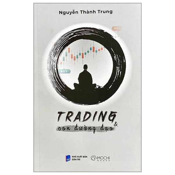 Sách Trading Và Con Đường Đạo - Nguyễn Thành Trung