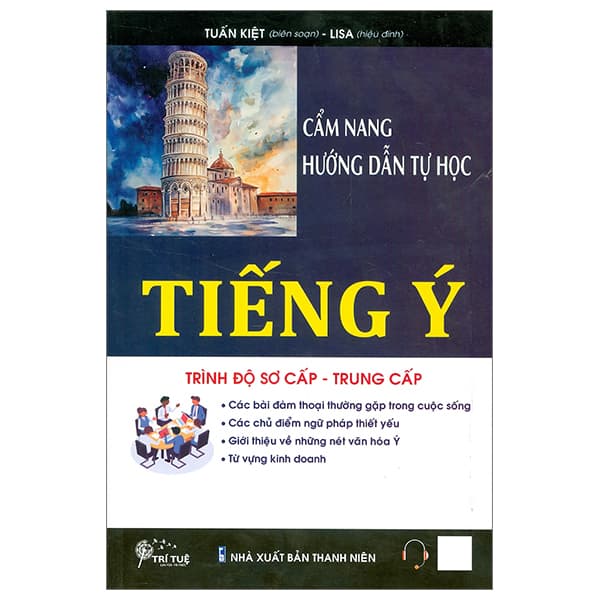 Sách Cẩm Nang Hướng Dẫn Tự Học Tiếng Ý - Trình Độ Sơ Cấp-Trung C� - Tuấn Kiệt