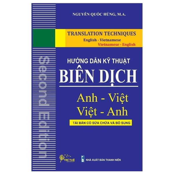 Sách Hướng Dẫn Kỹ Thuật Biên Dịch Anh - Việt, Việt - Anh - Nguyễn Quốc Hùng