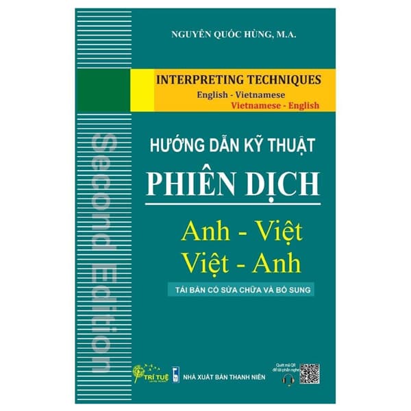 Sách Hướng Dẫn Kỹ Thuật Phiên Dịch Anh - Việt, Việt - Anh - Nguyễn Quốc Hùng