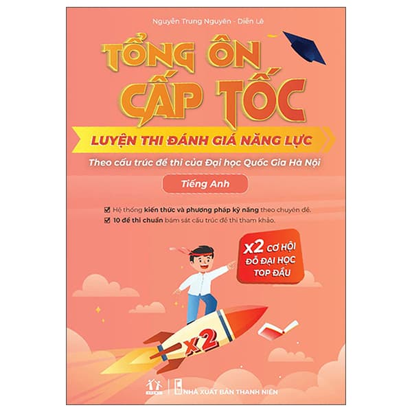 Sách Tổng Ôn Cấp Tốc - Luyện Thi Đánh Giá Năng Lực Theo Cấu Trúc Đ� - Thanh Lê